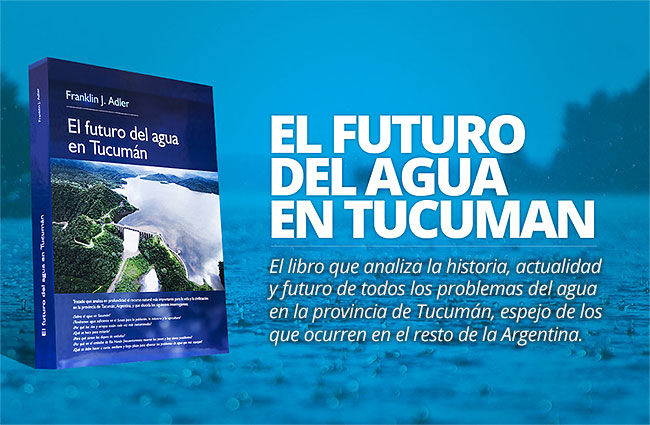 EL FUTURO DEL AGUA EN TUCUMÁN - Problemas del agua